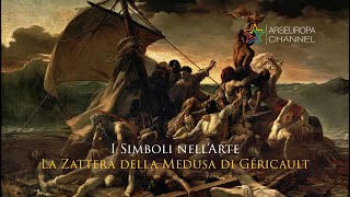 Simbologia de La zattera della Medusa  Théodore Géricault  I SIMBOLI NELLARTE [upl. by Imorej]