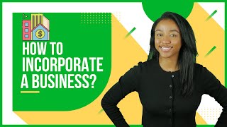 How to Incorporate a Business  6 Easy Steps [upl. by Giordano]