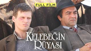 Kelebeğin Rüyası  Full Film [upl. by Lerat]