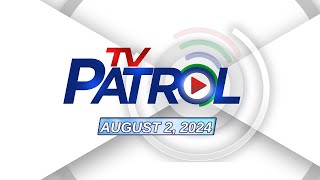 TV Patrol Livestream  August 2 2024 Full Episode [upl. by Adlin717]