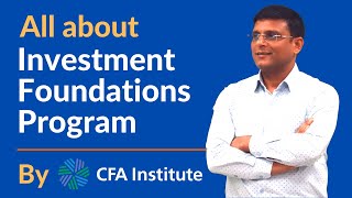 Everything you need to know about the Investment Foundations Program by CFA® Institute [upl. by Lazare]