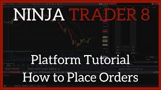 NinjaTrader 8 Tutorial I Best Day Trading Platform for Beginners  Placing Trades ChartTrader ATM [upl. by Hcirteid]