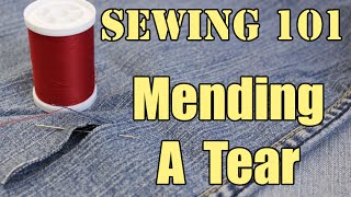 Sewing 101 Mending A Tear [upl. by Roban615]