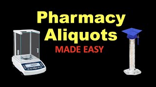 Pharmacy Aliquots MADE EASY [upl. by Eckmann997]