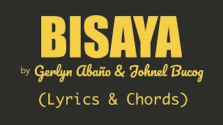 Gerlyn Abaño amp Johnel Bucog  BISAYA Lyrics amp Chords [upl. by Kobi]