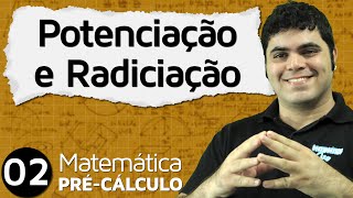 PréCálculo 2  ÁLGEBRA POTENCIAÇÃO E RADICIAÇÃO [upl. by Tymothy241]