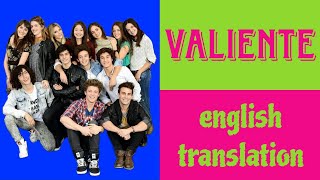 VALIENTE VERSIÓN GRUPAL  Soy Luna  LYRICS AND ENGLISH TRANSLATION [upl. by Zacarias]