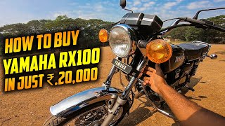 How To Buy YAMAHA RX100 In Just 20000 NO CLICKBAIT 🔥 [upl. by Stiegler]