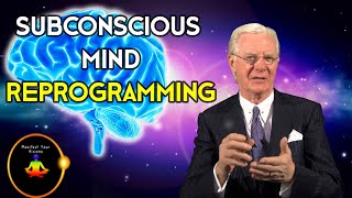 Subconscious Mind Reprogramming Must Watch  Bob Proctor [upl. by Dorie792]