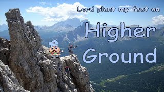 Higher Ground w Lyrics [upl. by Gaither447]