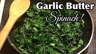 Sautéed Spinach Recipes  How To Make Garlic Butter Spinach [upl. by Airal96]