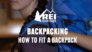 How to Fit a Backpacking Pack  REI [upl. by Cavit956]