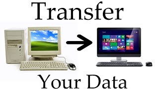 Transfer your Data From an Old Computer to a New One [upl. by Blank246]