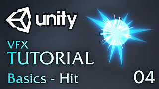 Unity VFX Tutorials  04  Basics Hit [upl. by Margarete732]