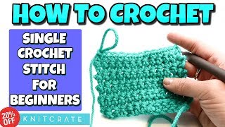 How To Crochet For Absolute Beginners  Single Crochet Stitch [upl. by Murrah]