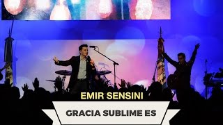 EMIR SENSINI  Gracia Sublime Es  OFICIAL HD [upl. by Eruot]