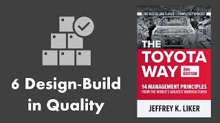 Toyota Way Principle 6 Process  DesignBuild in Quality [upl. by Tnerual]