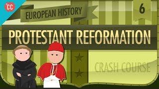 The Protestant Reformation Crash Course European History 6 [upl. by Rema]