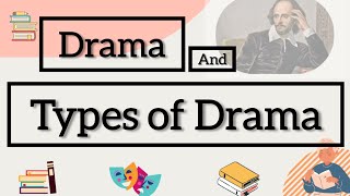 Drama and Types of Drama [upl. by Sinegra]