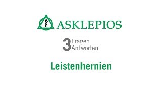 Leistenhernien 3 Fragen 3 Antworten  Asklepios [upl. by Llahsram]