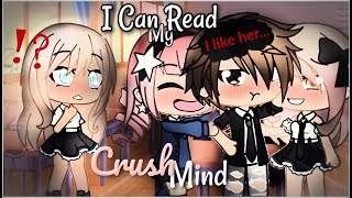 I Can Read My Crushs Mind  Gacha Life  GLMM [upl. by Downs675]