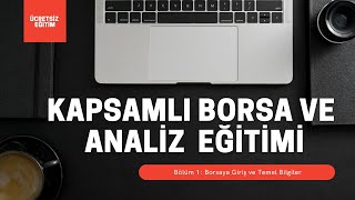 KAPSAMLI BORSA VE ANALİZ EĞİTİMİ  Bölüm 1 Borsaya Giriş ve Temel Bilgiler [upl. by Philipa869]