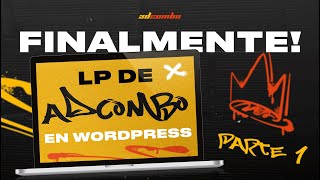 Cómo subir landing de Adcombo en Wordpress español  Parte 1 [upl. by Rather]