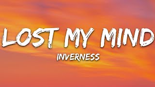 inverness amp William Bolton  Lost My Mind Lyrics [upl. by Jade]