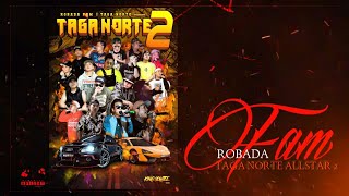 Taga Norte AllStar Part 2  Robada Fam [upl. by Rosette]