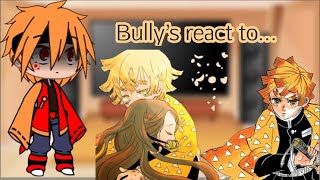 Nezukos bully’s react to Tanjiro and her friends  ships zenzuko part 2\\ [upl. by Komsa]