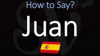 How to Pronounce Juan CORRECTLY [upl. by Howzell]