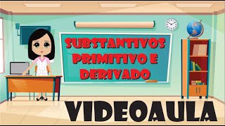 Substantivos Primitivo e Derivado [upl. by Neret]