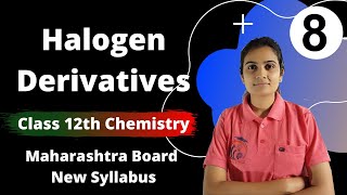 Halogen Derivatives Class 12th Chemistry Part 8 [upl. by Horst]