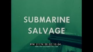 SUBMARINE SALVAGE US NAVY TRAINING FILM USS HOIST ARS40 SUNKEN SUBMERSIBLE 21174 [upl. by Lyons]