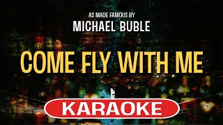 Come Fly With Me Karaoke Version  Michael Buble [upl. by Yecaw841]