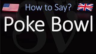 How to Pronounce Poke Bowl CORRECTLY [upl. by Ayotyal]