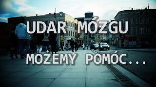 Udar Mózgu Możemy Pomóc [upl. by Novihc]