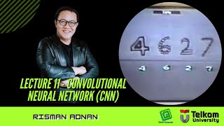 Lecture 11 MLConvolution Neural Network CNN by Risman Adnan Ph D [upl. by Ahseinar]