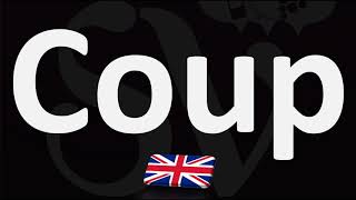 How to Pronounce Coup CORRECTLY [upl. by Turrell]