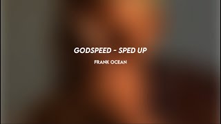 frank ocean godspeed sped up [upl. by Ainnat]