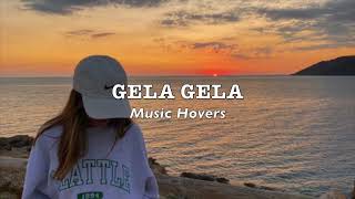 Gela Gela Gela Slowed amp Reverbed [upl. by Chil]