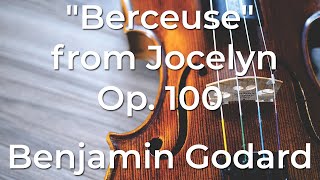 quotBerceusequot from Jocelyn Op 100 by Benjamin Godard [upl. by Mufinella731]