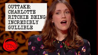 Outtake Charlotte Ritchie Being Incredibly Gullible  Series 11  Taskmaster [upl. by Ojok300]