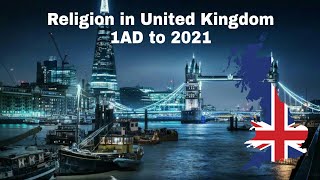 Religion in United Kingdom 1AD to 2021Britain diversity [upl. by Enoitna589]