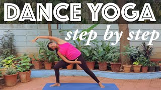 Dance Yoga Workout Step by Step  Cardio  Stretches  Yogalates with Rashmi [upl. by Yenolem]