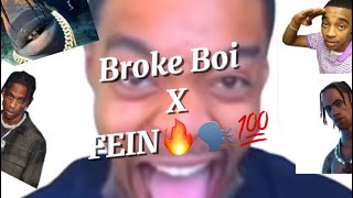 Broke Boi x Fein FULL VERSION [upl. by Belicia]