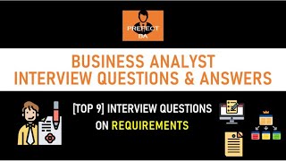 Top 9  Business Analyst Interview questions on Requirements [upl. by Elie]