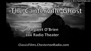 The Canterville Ghost  Margaret OBrien  Oscar Wilde  Lux Radio Theater [upl. by Sigfried997]