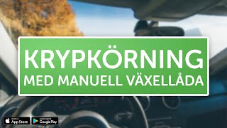 ÖVNINGSKÖR  Krypkörning med manuell växellåda [upl. by Airun]