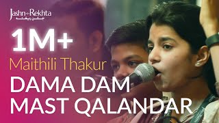 Dama Dam Mast Qalandar  Maithili Thakur  JashneRekhta [upl. by Oigufer]